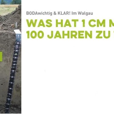 PROJEKT AKTUELL - BODAwichtig: Boden-Vortrag und Bodenkunde im Walgau
