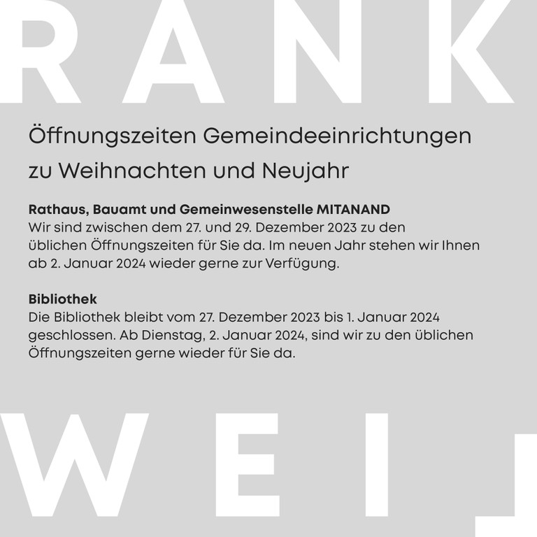 Öffnungszeiten Gemeindeeinrichtungen zu Weihnachten und Neujahr © Marktgemeinde Rankweil