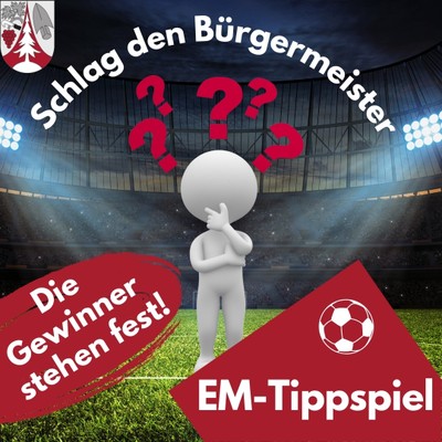 Tippspiel Schlag den Bürgermeister - die Gewinner stehen fest! Tippspiel Schlag den Bürgermeister - die Gewinner stehen fest!