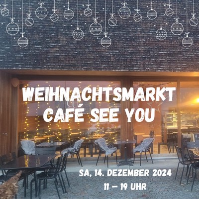Weihnachtsmarkt Café See you