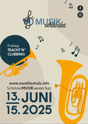 „Musik verbindet“ - Musikfest anl. 145 Jahre Schützenmusik Sulz „Musik verbindet“ - Musikfest anl. 145 Jahre Schützenmusik Sulz