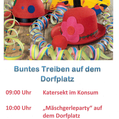 Faschingsdienstag - Buntes Treiben auf dem Dorfplatz
