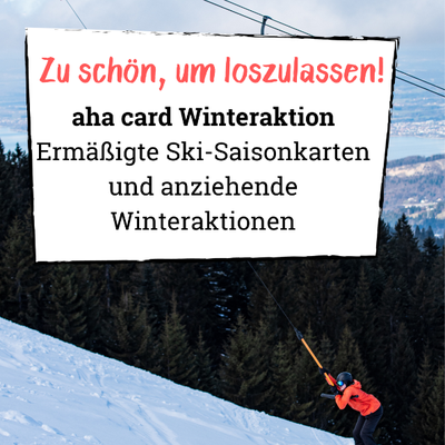 Mit der aha card ermäßigte Ski-Saisonkarten besorgen