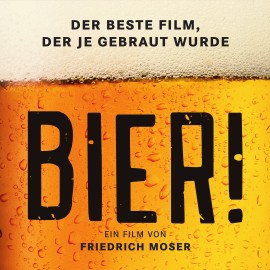 BIER! Der beste Film, der je gebraut wurde