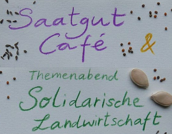 Saatguttausch-Café & SOLAWI-Abend