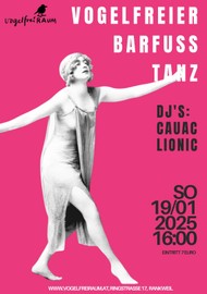 TANZEN Vogelfreier Barfußtanz mit DJ Cauac und Lionic